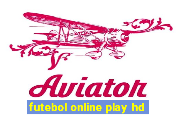 futebol online play hd